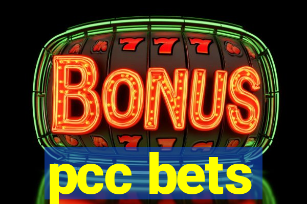 pcc bets